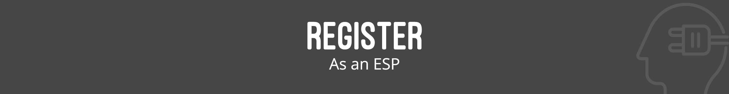Register As an ESP