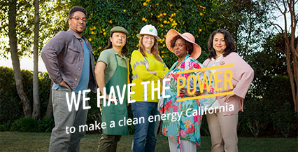 We have the power to make a clean energy California.