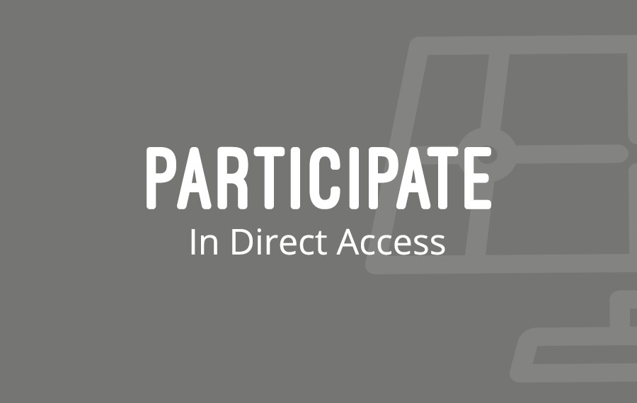 Participate In Direct Access